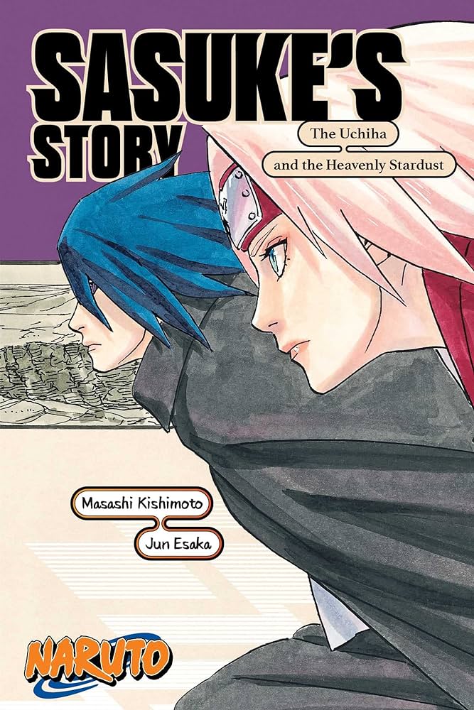 Naruto Sasuke's Story The Uchiha and the Heavenly Stardust
