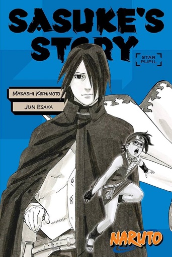 [NOVEL] Naruto Sasuke’s Story Star Pupil