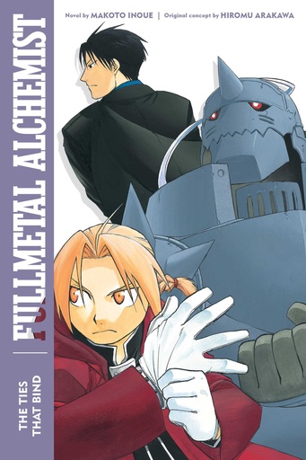 [NOVEL] Fullmetal Alchemist: The Ties That Bind